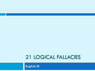 21 Logical Fallacies