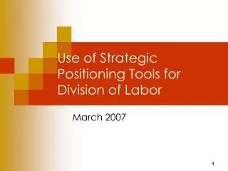 Use of Strategic Positioning Tools for Division of Labor