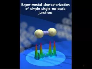 Experimental characterization of simple single-molecule junctions