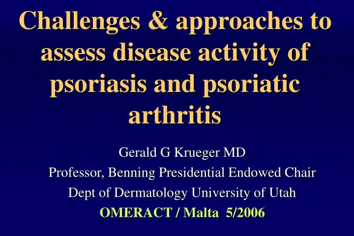 challenges approaches to assess disease activity of psoriasis and psoriatic arthritis