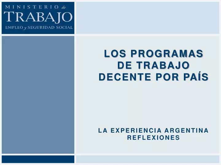 los programas de trabajo decente por pa s la experiencia argentina reflexiones