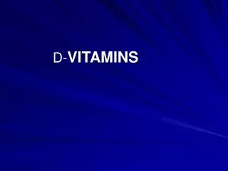 D- VITAMINS