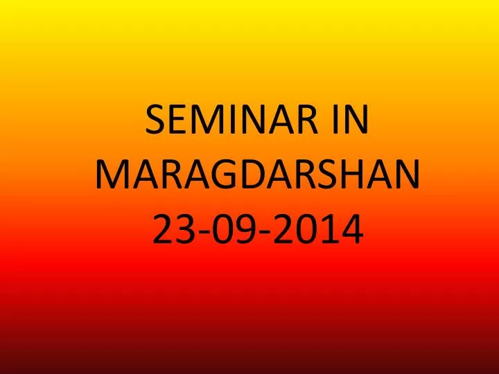 seminar in maragdarshan 23 09 2014