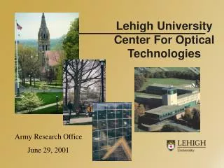 Lehigh University Center For Optical Technologies