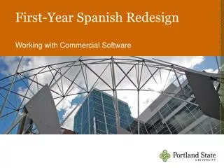 First-Year Spanish Redesign Working with Commercial Software