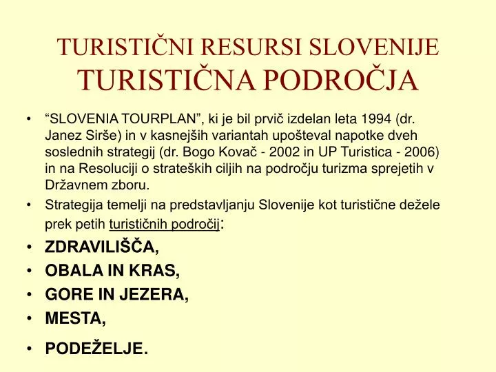 turisti ni resursi slovenije turisti na podro ja
