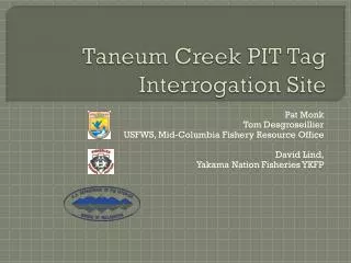 Taneum Creek PIT Tag Interrogation Site