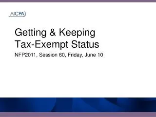 Getting &amp; Keeping Tax-Exempt Status