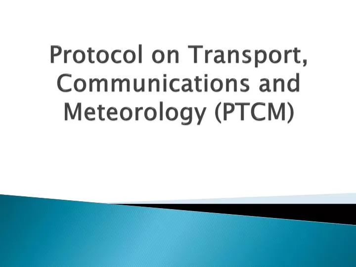 protocol on transport communications and meteorology ptcm