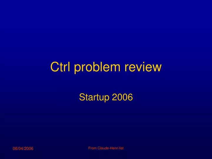 ctrl problem review