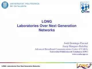 LONG Laboratories Over Next Generation Networks