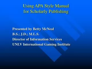 Using APA Style Manual for Scholarly Publishing