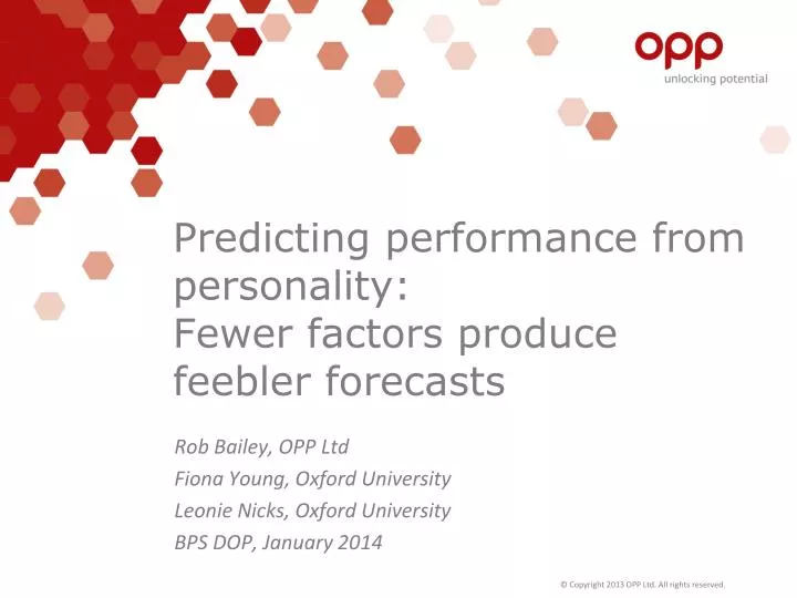 predicting performance from personality fewer factors produce feebler forecasts