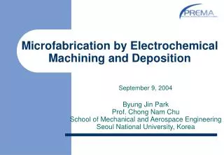 Microfabrication by Electrochemical Machining and Deposition