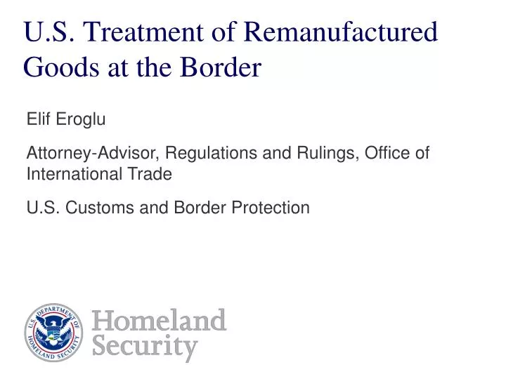 u s treatment of remanufactured goods at the border