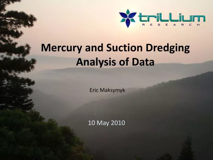 mercury and suction dredging analysis of data