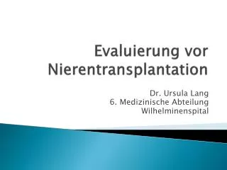 evaluierung vor nierentransplantation
