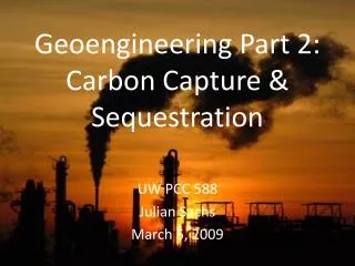 Geoengineering Part 2: Carbon Capture &amp; Sequestration