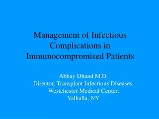 Management of Infectious Complications in Immunocompromised Patients