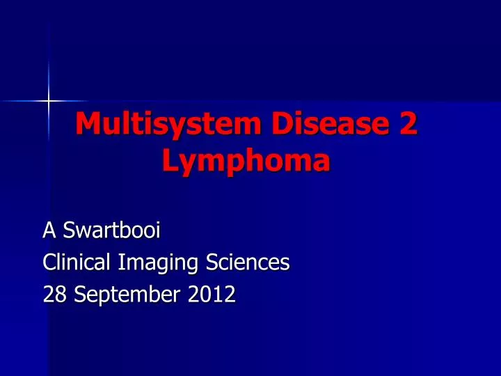 multisystem disease 2 lymphoma