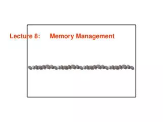 lecture 8 memory management