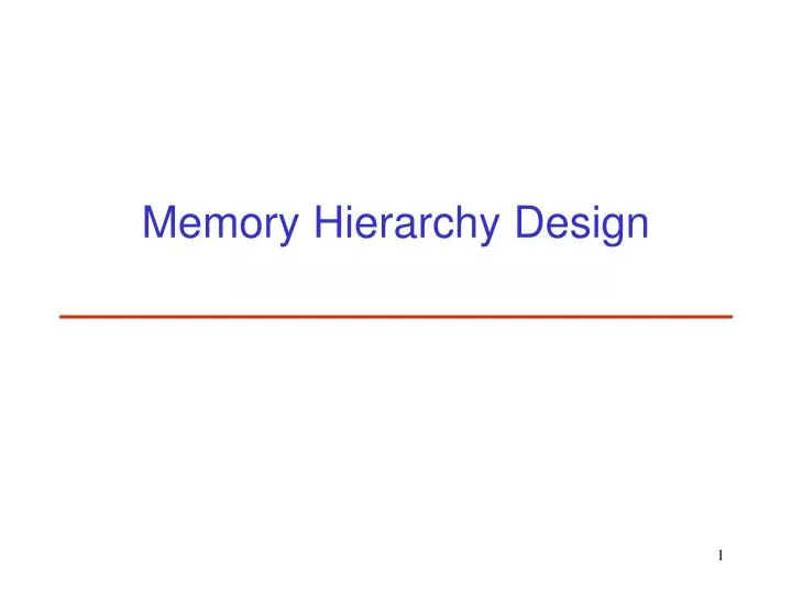 memory hierarchy design