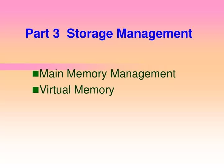 part 3 storage management