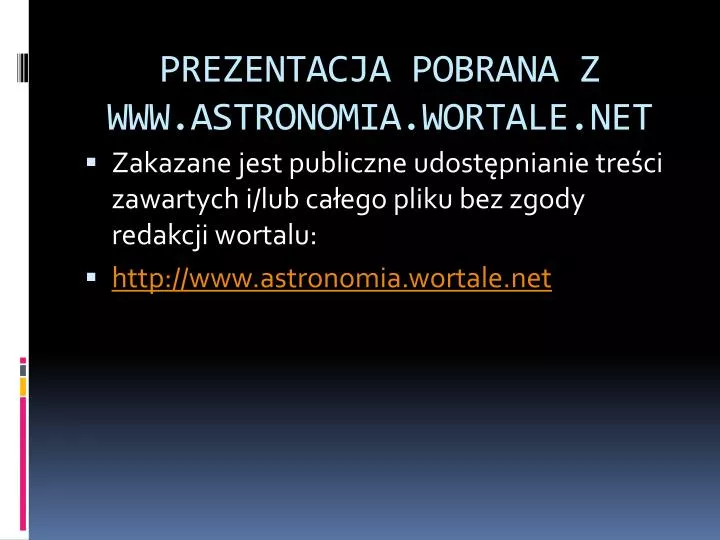 prezentacja pobrana z www astronomia wortale net