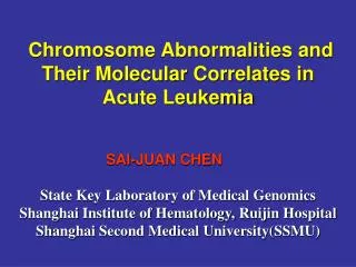 Chromosome Abnormalities and Their Molecular Correlates in Acute Leukemia
