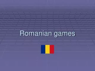 Romanian games