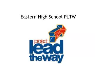 Eastern High School PLTW