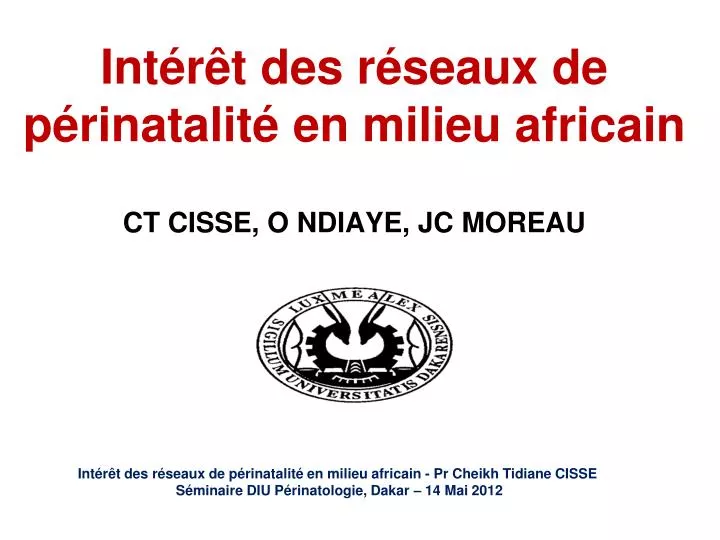 int r t des r seaux de p rinatalit en milieu africain ct cisse o ndiaye jc moreau