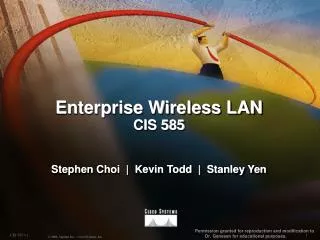 Enterprise Wireless LAN CIS 585 Stephen Choi | Kevin Todd | Stanley Yen