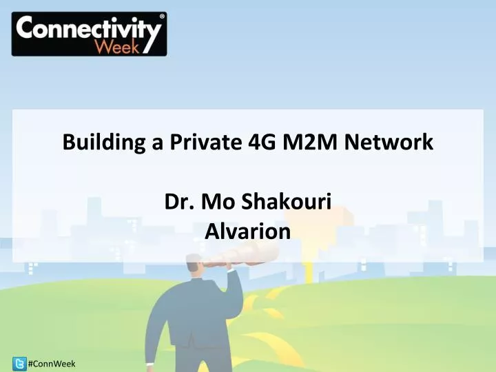 building a private 4g m2m network dr mo shakouri alvarion