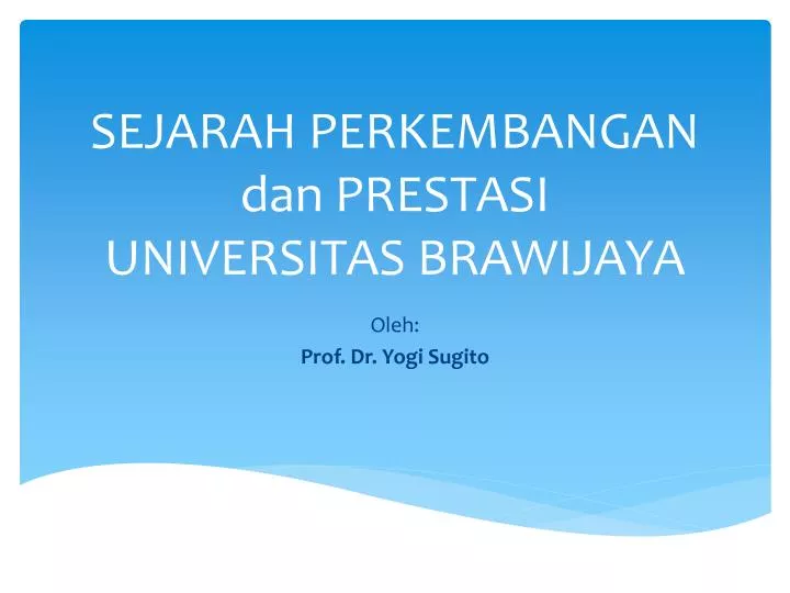 sejarah perkembangan dan prestasi universitas brawijaya