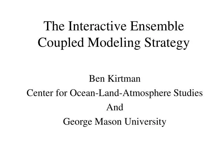 the interactive ensemble coupled modeling strategy