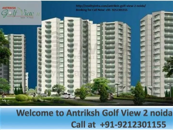 welcome to antriksh golf view 2 noida call at 91 9212301155
