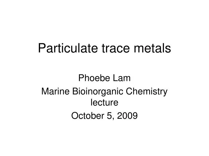 particulate trace metals