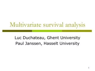 Multivariate survival analysis