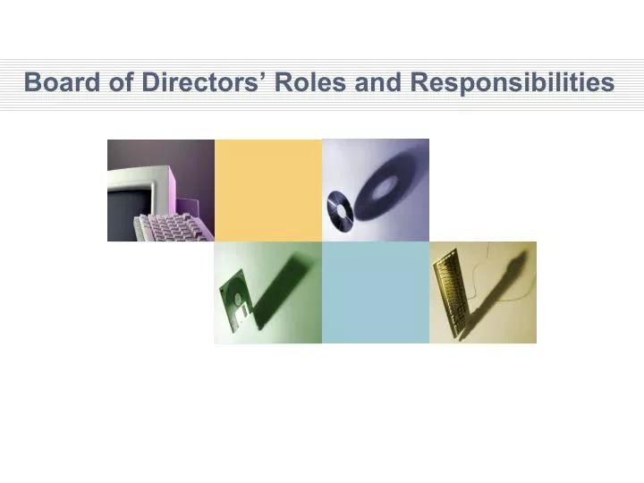 board of directors roles and responsibilities