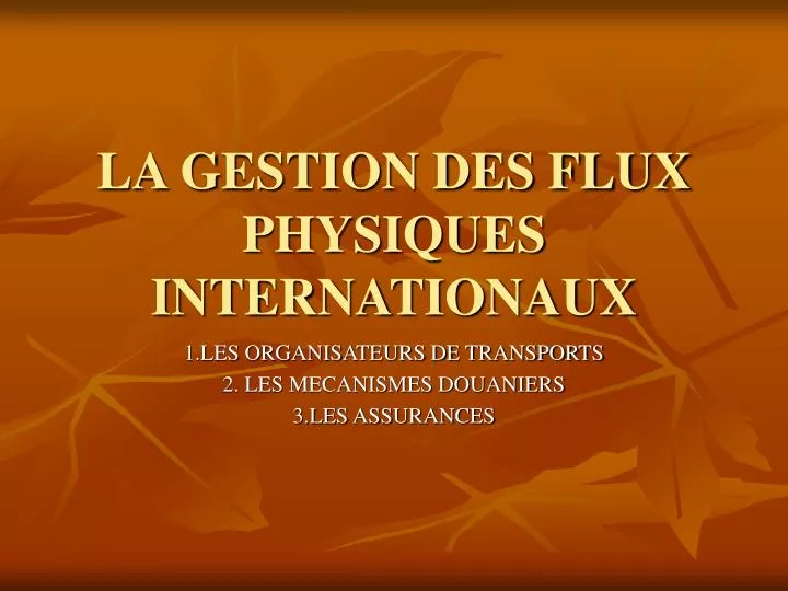 la gestion des flux physiques internationaux