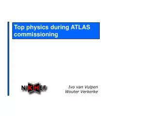 Top physics during ATLAS commissioning