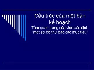 c u tr c c a m t b n k ho ch t m quan tr ng c a vi c x c nh m t s th b c c c m c ti u
