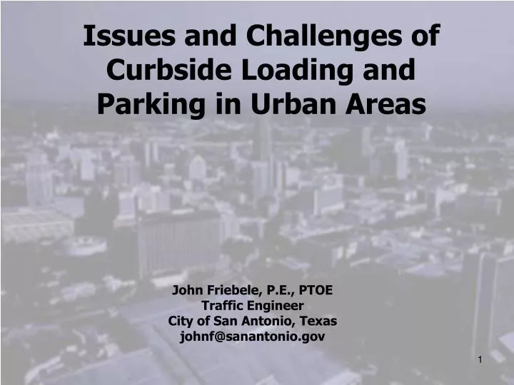 issues and challenges of curbside loading and parking in urban areas