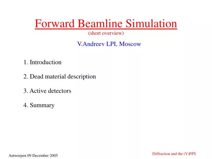 forward beamline simulation short overview