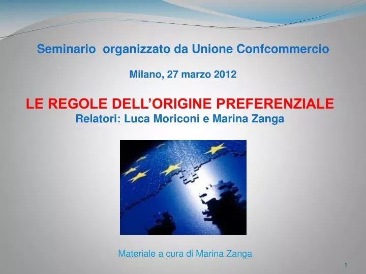 le regole dell origine preferenziale relatori luca moriconi e marina zanga