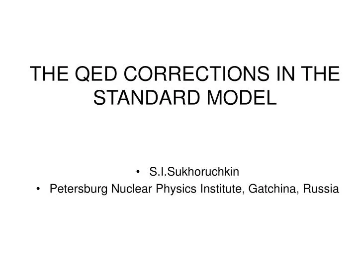 the qed corrections in the standard model