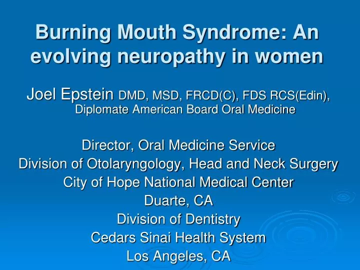 burning mouth syndrome an evolving neuropathy in women