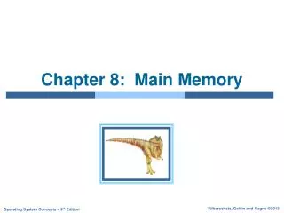 Chapter 8: Main Memory