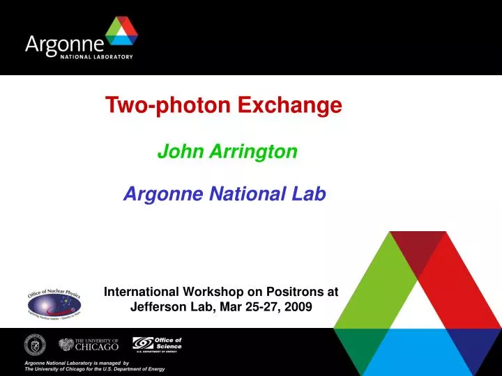 two photon exchange john arrington argonne national lab